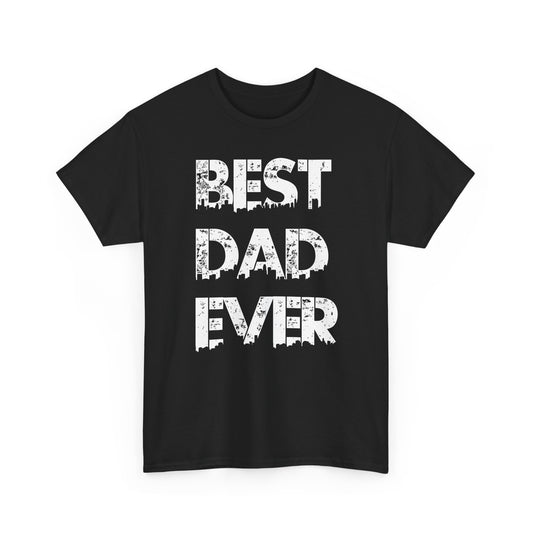 Feelin Good Tees Best Dad Ever Gift for Dad  Unisex Heavy Cotton T Shirt