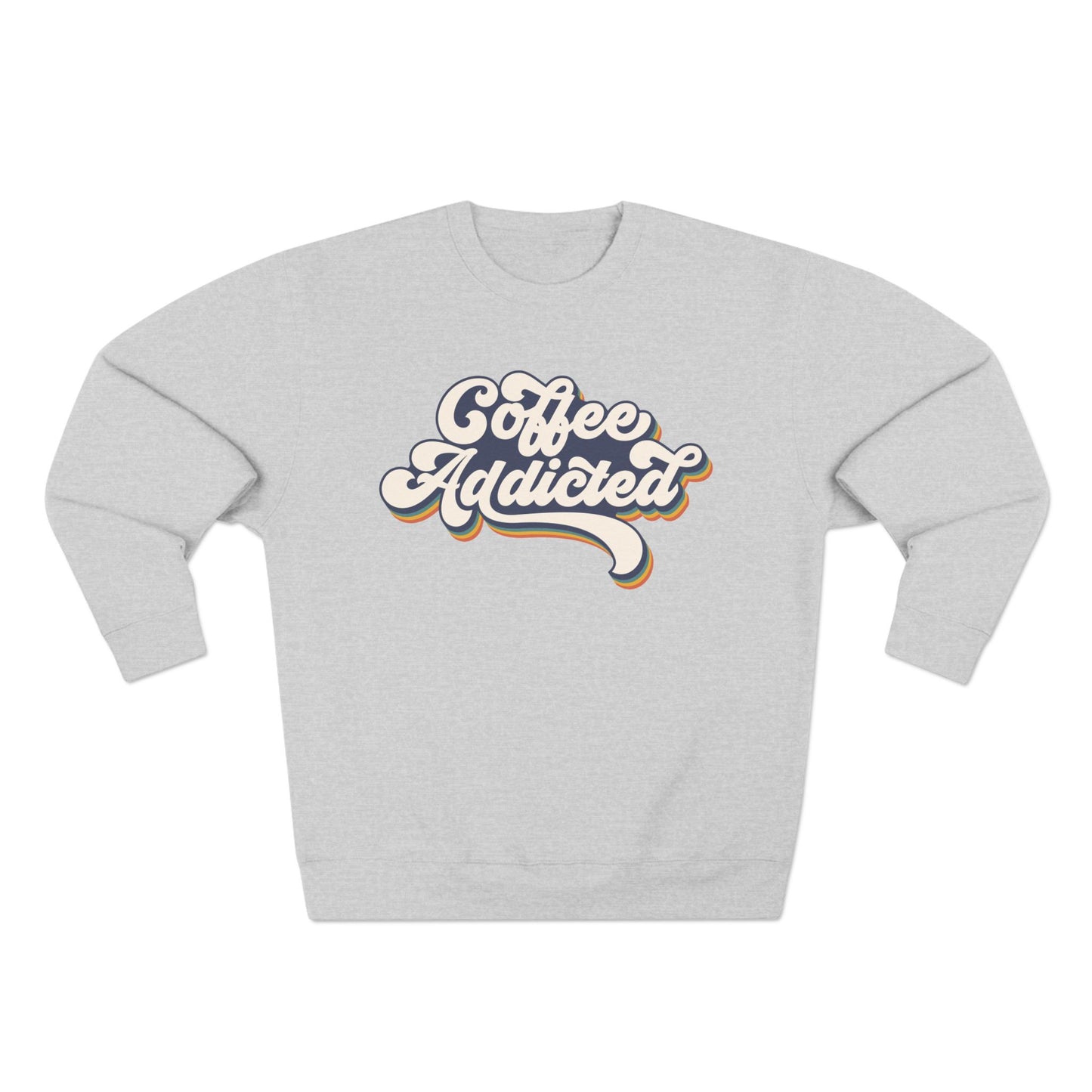 Coffee Addicted Unisex Crewneck Sweatshirt