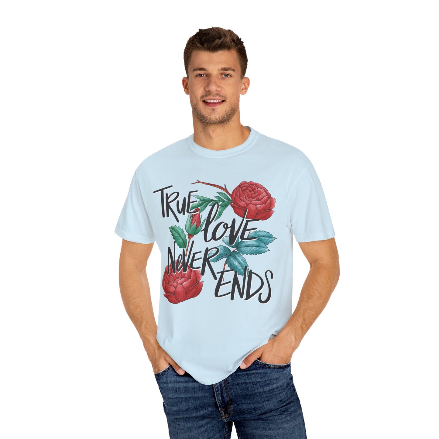 True Love Never Ends Floral T-Shirt