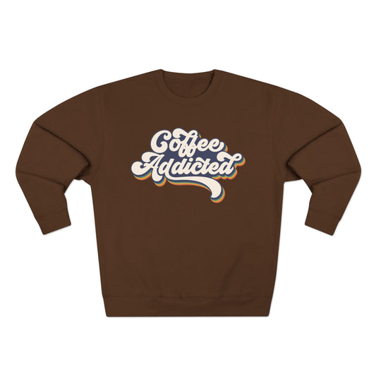 Coffee Addicted Unisex Crewneck Sweatshirt